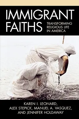 Credințele imigranților: Transformarea vieții religioase în America - Immigrant Faiths: Transforming Religious Life in America