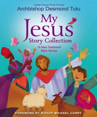 Colecția mea de povești cu Isus: 18 povestiri biblice din Noul Testament - My Jesus Story Collection: 18 New Testament Bible Stories