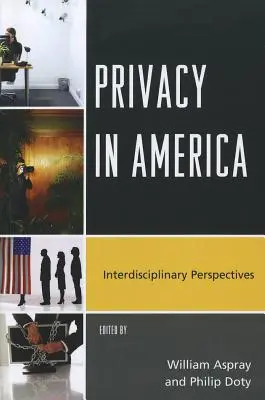 Confidențialitatea în America: Perspective interdisciplinare - Privacy in America: Interdisciplinary Perspectives
