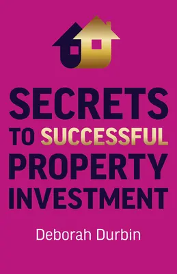Secretele investițiilor imobiliare de succes - Secrets to Successful Property Investment