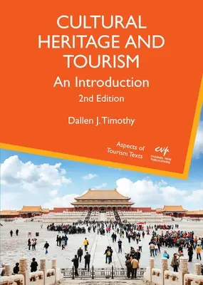 Patrimoniul cultural și turismul: O introducere - Cultural Heritage and Tourism: An Introduction