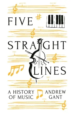 Cinci linii drepte - O istorie a muzicii - Five Straight Lines - A History of Music