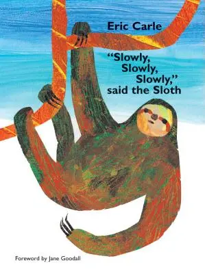 Încet, încet, încet, a spus leneșul - Slowly, Slowly, Slowly, Said the Sloth
