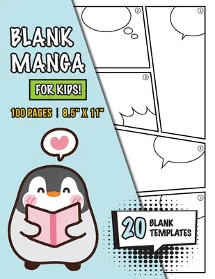 Manga în alb pentru copii (4-8 ani, 8-12 ani): (100 pagini) Desenează-ți propria manga cu o varietate de 20 de șabloane în alb! - Blank Manga for Kids (Ages 4-8, 8-12): (100 Pages) Draw Your Own Manga with a Variety of 20 Blank Templates!