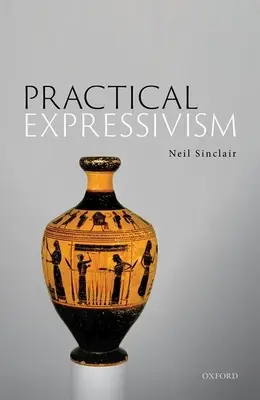 Expresivism practic - Practical Expressivism