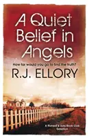 Quiet Belief In Angels - „Frumos și obsedant” MICHAEL CONNELLY - Quiet Belief In Angels - 'Beautiful and haunting' MICHAEL CONNELLY
