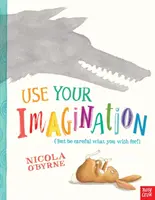 Folosește-ți imaginația - Use Your Imagination