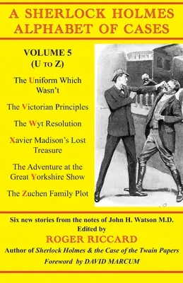 A Sherlock Holmes Alphabet of Cases Volumul 5 (de la U la Z) - A Sherlock Holmes Alphabet of Cases Volume 5 (U to Z)