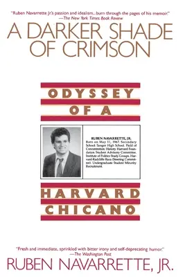 Darker Shade of Crimson: Odiseea unui chicano de la Harvard - Darker Shade of Crimson: Odyssey of a Harvard Chicano