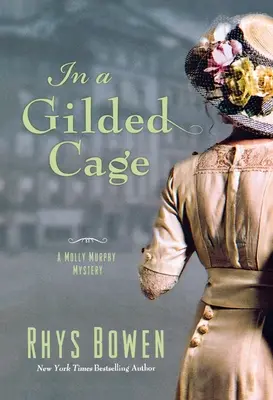 In a Gilded Cage: Un mister Molly Murphy - In a Gilded Cage: A Molly Murphy Mystery