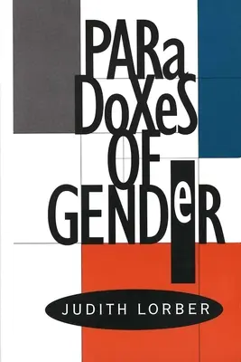 Paradoxurile de gen - Paradoxes of Gender
