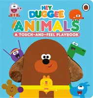 Hey Duggee: Animals - A Touch-and-Feel Playbook