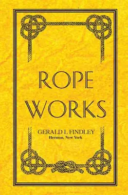 Lucrări cu frânghii - Rope Works