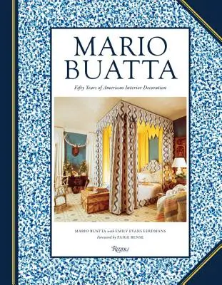 Mario Buatta: Cincizeci de ani de decorațiuni interioare americane - Mario Buatta: Fifty Years of American Interior Decoration
