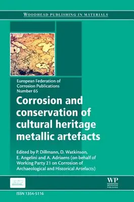 Corodarea și conservarea artefactelor metalice din patrimoniul cultural - Corrosion and Conservation of Cultural Heritage Metallic Artefacts