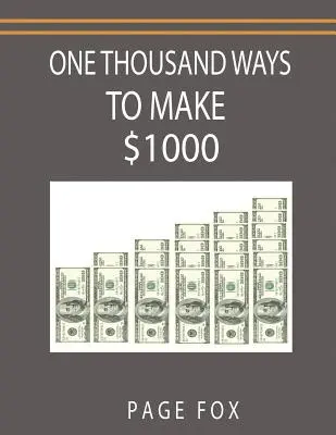 O mie de moduri de a face 1 000 de dolari - One Thousand Ways to Make $1000
