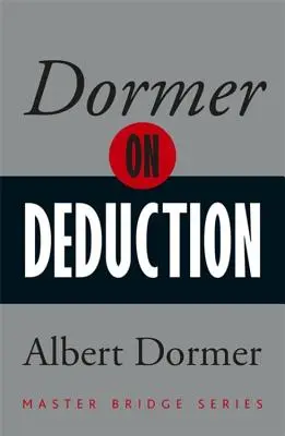 Dormer despre deducere - Dormer on Deduction