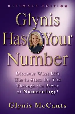 Glynis are numărul tău: Descoperă ce îți rezervă viața prin puterea numerologiei! - Glynis Has Your Number: Discover What Life Has in Store for You Through the Power of Numerology!