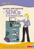 Cum să supraviețuiești și să reușești ca SENCo în școala primară - How to Survive and Succeed as a SENCo in the Primary School
