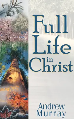 Viața deplină în Hristos - Full Life in Christ