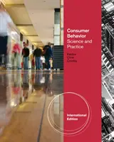 Comportamentul consumatorului: Știință și practică, ediție internațională [Cronley Maria (Universitatea Miami (Ohio))] - Consumer Behavior: Science and Practice, International Edition (Cronley Maria (Miami (Ohio) University))
