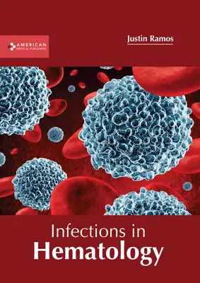 Infecții în hematologie - Infections in Hematology