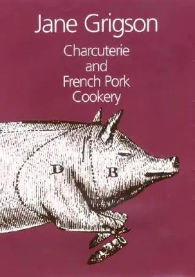 Charcuterie și bucătărie franceză cu carne de porc - Charcuterie and French Pork Cookery