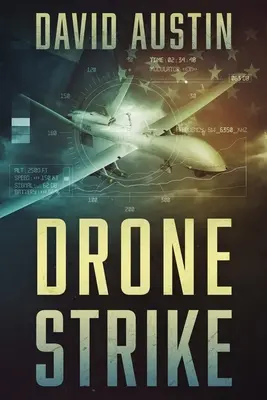 Drone Strike: Un thriller Joe Matthews - Drone Strike: A Joe Matthews Thriller