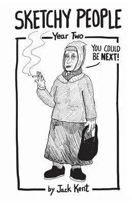 Sketchy People - Anul doi - Sketchy People - Year Two