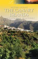 Insulele Canare: O istorie culturală - The Canary Islands: A Cultural History