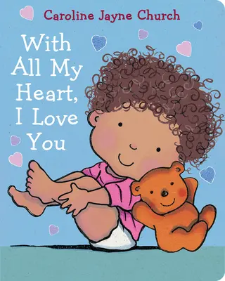 Cu toată inima mea, te iubesc - With All My Heart, I Love You