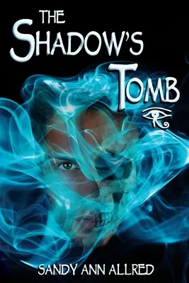 Mormântul umbrei: Trilogia râurilor de azur - The Shadow's Tomb: The Azure Rivers Trilogy