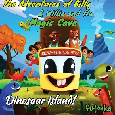 Aventurile lui Billy & Willie și peștera magică- Insula dinozaurilor - The Adventures of Billy & Willie and the magic cave- Dinosaur island