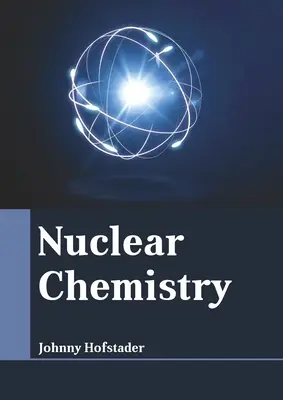Chimie nucleară - Nuclear Chemistry