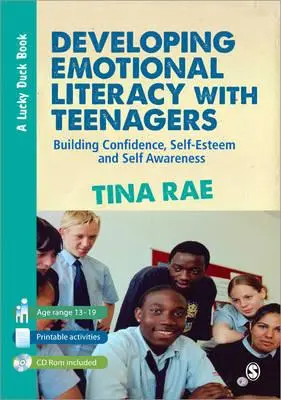Dezvoltarea alfabetizării emoționale cu adolescenții: Construirea încrederii, a stimei de sine și a conștiinței de sine - Developing Emotional Literacy with Teenagers: Building Confidence, Self-Esteem and Self Awareness