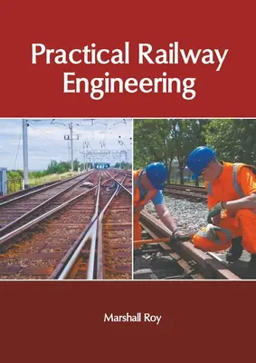 Inginerie feroviară practică - Practical Railway Engineering