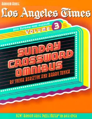 Los Angeles Times Sunday Crossword Omnibus, volumul 3 - Los Angeles Times Sunday Crossword Omnibus, Volume 3