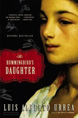 Fiica colibriului (The Hummingbird's Daughter) - The Hummingbird's Daughter