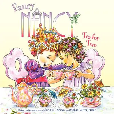 Fancy Nancy: Ceai pentru doi - Fancy Nancy: Tea for Two