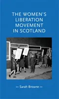 Mișcarea de eliberare a femeilor în Scoția - Women's Liberation Movement in Scotland