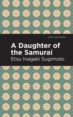 Fiica samuraiului (A Daughter of the Samurai) - A Daughter of the Samurai