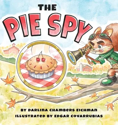 Spionul plăcintei - The Pie Spy