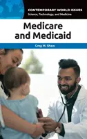 Medicare și Medicaid: Un manual de referință - Medicare and Medicaid: A Reference Handbook