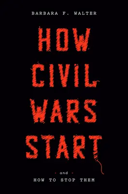 Cum încep războaiele civile: Și cum să le oprim - How Civil Wars Start: And How to Stop Them