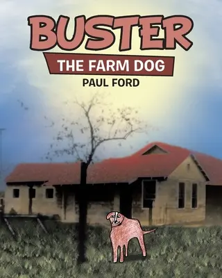 Buster: Câinele de fermă - Buster: The Farm Dog
