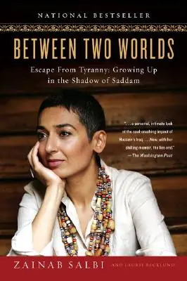 Între două lumi: Evadare din tiranie: Growing Up in the Shadow of Saddam - Between Two Worlds: Escape from Tyranny: Growing Up in the Shadow of Saddam
