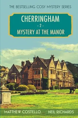 Mystery at the Manor: Un mister Cherringham Cosy - Mystery at the Manor: A Cherringham Cosy Mystery