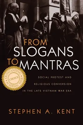 De la sloganuri la mantre: Protest social și conversie religioasă la sfârșitul Epocii Vietnamului - From Slogans to Mantras: Social Protest and Religious Conversion in the Late Vietnam Era