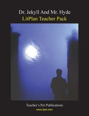Pachet pentru profesori Litplan: Dr. Jekyll și Mr. Hyde - Litplan Teacher Pack: Dr. Jekyll and Mr. Hyde