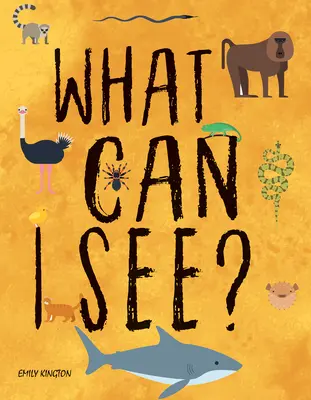 What Can I See in the Wild: Sharing Our Planet, Nature and Habitats (Ce pot vedea în sălbăticie: Împărtășirea planetei, naturii și habitatelor noastre) - What Can I See in the Wild: Sharing Our Planet, Nature and Habitats